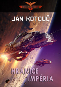 Jan Kotouč: Hranice impéria