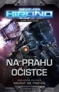 Jan Kotouč: Na prahu očistce